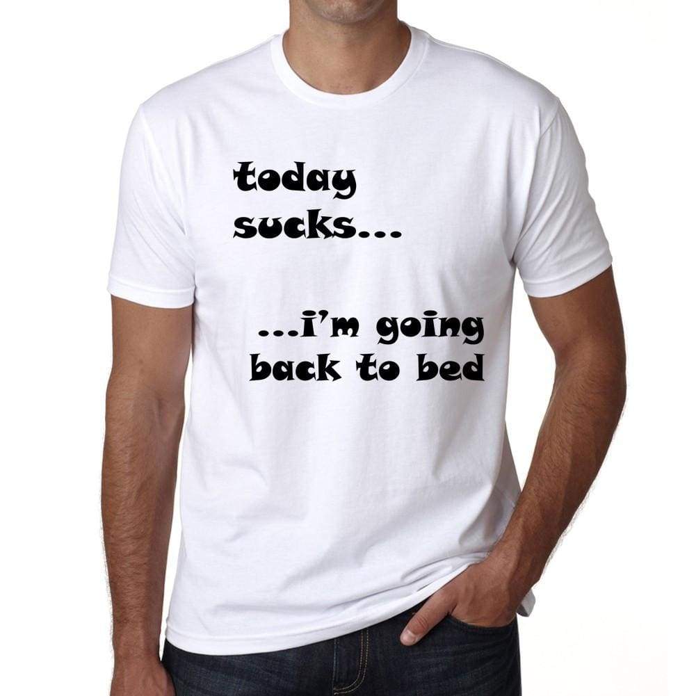 Today Sucks Mens White Tee 100% Cotton 00200