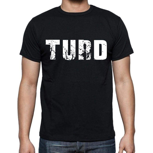 Turd Mens Short Sleeve Round Neck T-Shirt 00016 - Casual